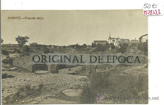 Postkarten: (PS-28133)POSTAL FOTOGRAFICA DE AVINYO-PUENTE VIEJO