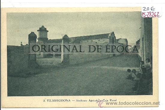 Postkarten: (PS-28262)POSTAL DE VILARRODONA-SINDICATO AGRICOLA Y CAJA RURAL