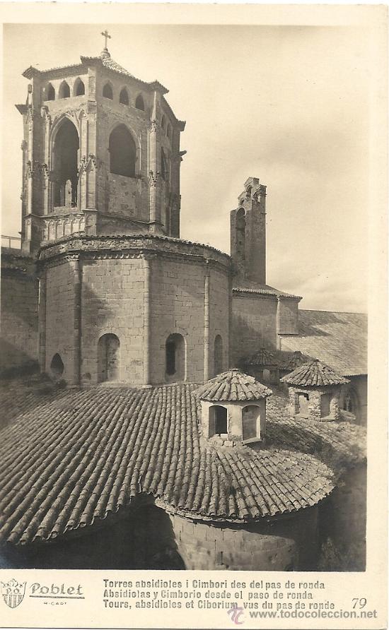 Postales: POBLET, ABSIDIOLAS Y CIMBORIO DESDE PASO DE RONDA. N&ordm; 79 UNION POSTAL UNIVERSAL