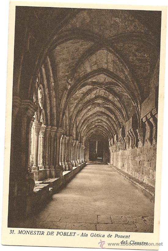 Postales: MONASTIR DE POBLET, ALA GOTICA DE PONENT. EDICIO POBLET, J. ARTIGUES
