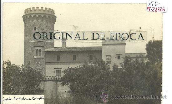 Postales: (PS-28326)POSTAL FOTOGRAFICA DE SANTA COLOMA DE CERVELLO-CASTELL