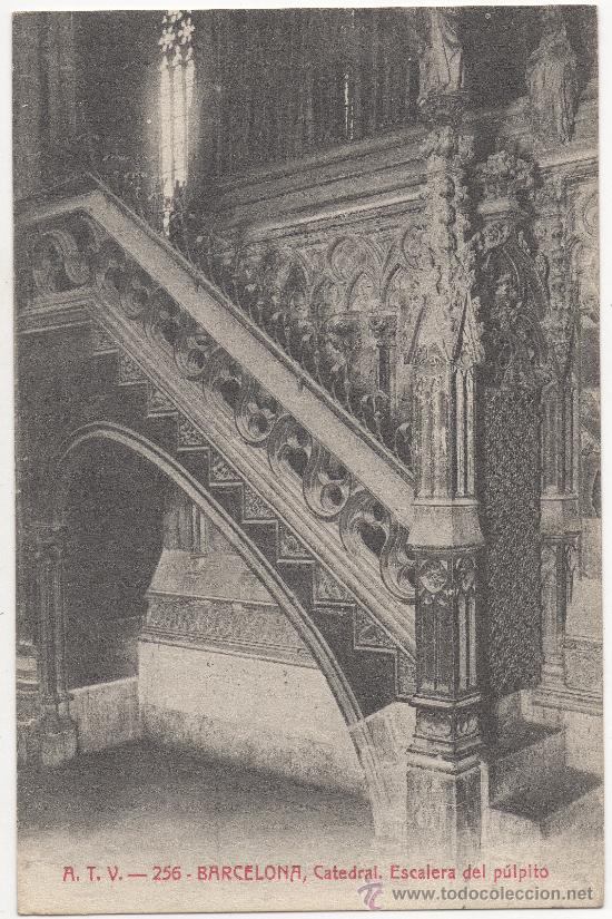 Postales: BARCELONA.- CATEDRAL. ESCALERA DEL P&Uacute;LPITO. - Foto 1