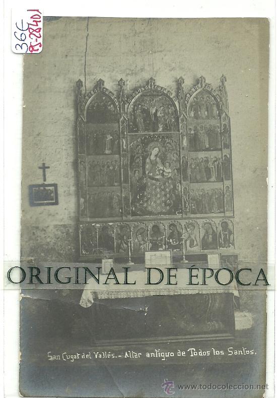 Postcards: (PS-28401)POSTAL FOTOGRAFICA DE SANT CUGAT DEL VALLES-ALTAR ANTIGUO DE TODOS LOS SANTOS