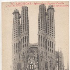 Postales: BARCELONA.- IGLESIA DE LA SAGRADA FAMILIA (EN CONSTRUCCIÓN). (C.1915).