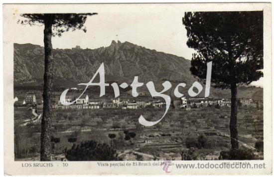 Postales: BONITA POSTAL - LOS BRUCHS (BARCELONA) - VISTA PARCIAL DE EL BRUCH DEL MEDIO - EDIT. ESTRADA