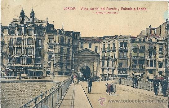 Postales: 0551 - L&Eacute;RIDA-VISTA PARCIAL DEL PUENTE Y ENTRADA A L&Eacute;RIDA FOTO L. ROISIN