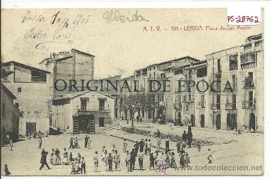 Postales: (PS-28762)POSTAL DE LERIDA-PLAZA DE SAN MARTIN