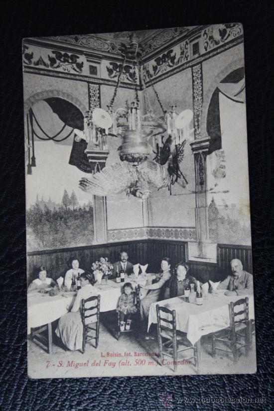Postkarten: Postal de San Miguel del Fay (Alt. 500 m). Comedor, Ed. L. Roisin - Fechada 1923