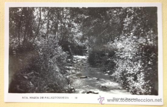 Postcards: SANTA MARIA DE PALAUTORDERA. RIERA DEL REGUISOL.