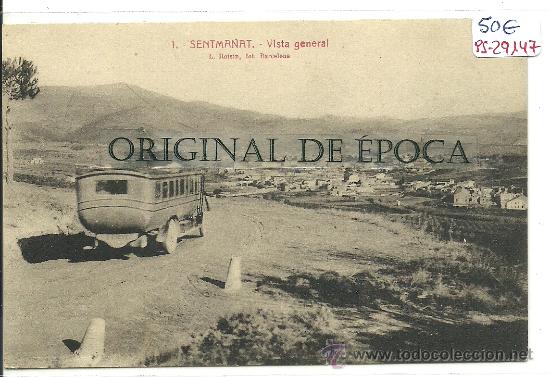Postcards: (PS-29147)POSTAL DE SENTMANAT-VISTA GENERAL.COCHE DE LINEA