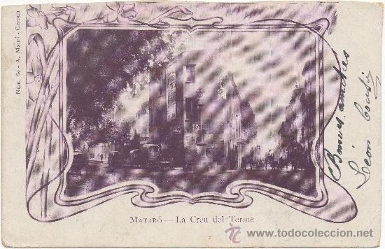 Postales: MATAR&Oacute;.- LA CREU DEL TERME. - Foto 1