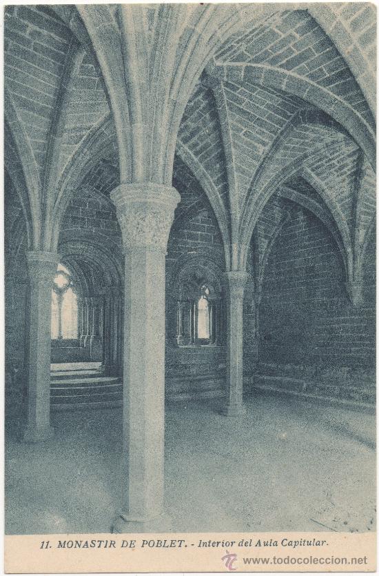 Postales: MONASTIR DE POBLET.- INTERIOR DEL AULA CAPITULAR. - Foto 1