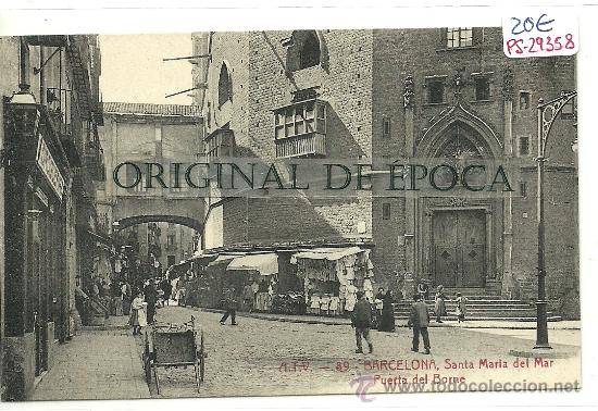 Postcards: (PS-29358)POSTAL DE BARCELONA-SANTA MARIA DEL MAR.PUERTA DEL BORNE