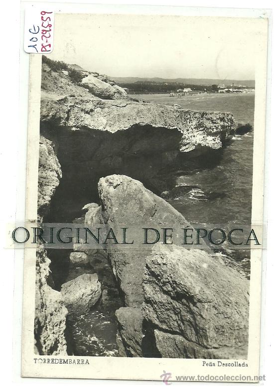 Postales: (PS-29559)POSTAL DE TORREDEMBARRA-PE&Ntilde;A DESCOLLADA
