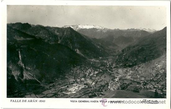 Postales: 0900 - VALLE DE AR&Aacute;N - VISTA GENERAL HASTA VIELLA Y MALADETA - POSTAL FOTOGR&Aacute;FICA ZERKOWITZ