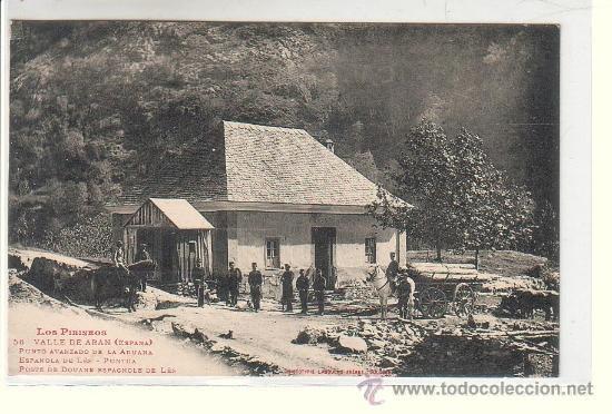 Postales: LES (LERIDA).- PUNTO AVANZADO DE LA ADUANA ESPA&Ntilde;OLA DE LES