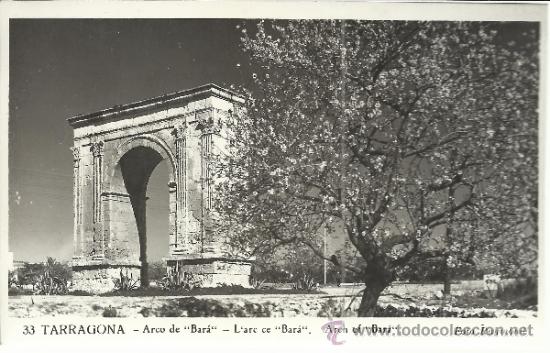 Postales: TARRAGONA ARCO DE BARA SIN ESCRIBIR - Foto 1