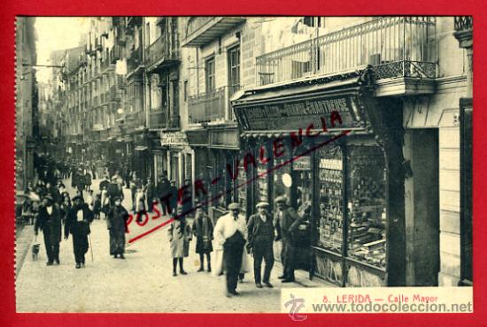 Postkarten: POSTAL LERIDA , CALLE MAYOR , ANTIGUA , ORIGINAL ,P72881