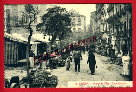 Postkarten: POSTAL LERIDA , MERCADO PLAZA CONSTITUCION , ANTIGUA , ORIGINAL ,P72882