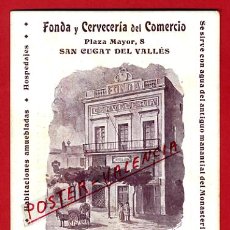 Postales: POSTAL SAN CUGAT DEL VALLES , FONDA Y CERVECERIA DEL COMERCIO, REVERSO SIN PARTIR , ORIGINAL ,P72892