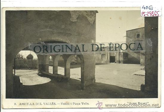 Postkarten: (PS-29865)POSTAL FOTOGRAFICA DE AMETLLA DE VALLES-VOLTES I PLA&Ccedil;A VELLA