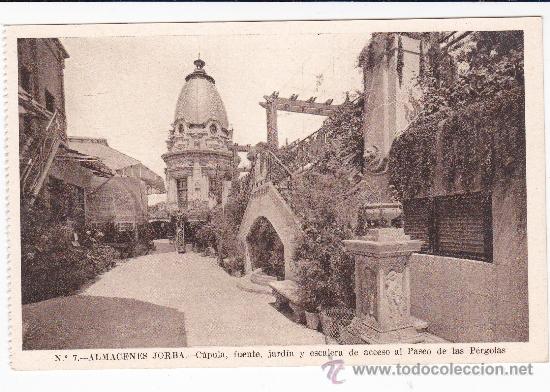 Postales: n&ordm;7 Almacenes Jorba C&uacute;pula, fuente, jardin y escalera de acceso al Paseo de la P&eacute;rgolas (s/circular)