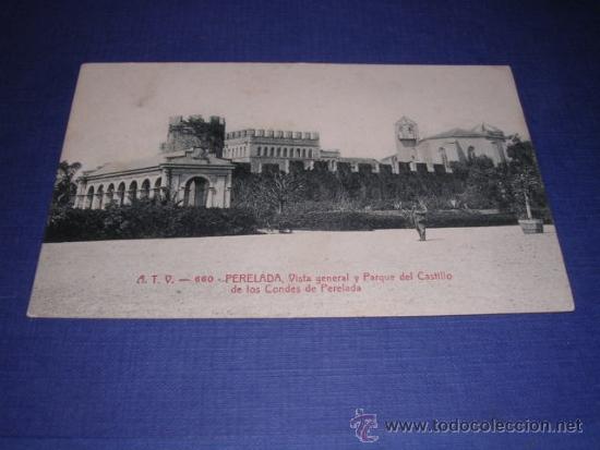 Postkarten: A.T.V. - 660 - PERELADA ,VISTA GENERAL Y PARQUE DEL CASTILLO DE LOS CONDES DE PERELADA ,CIRCULADA