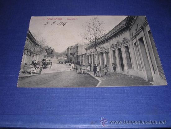 Postkarten: 3 . SENTMANAT  - CARRETERA  POSTAL CIRCULADA 1914 -13X9 CM.