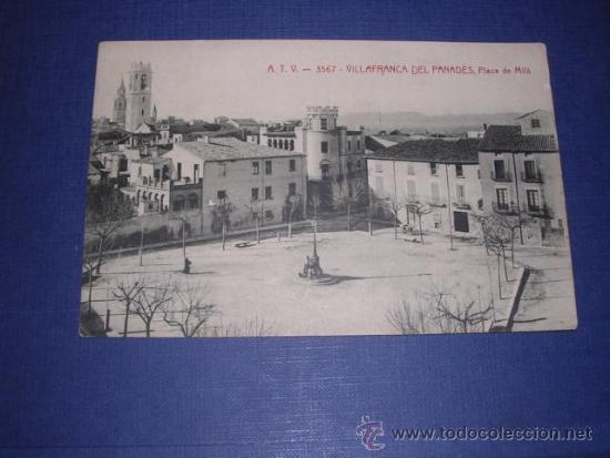 Postkarten: A.T.V. -3567  VILLAFRANCA DEL PANADES ,PLAZA DE MILLA POST. CIRCULADA -14X9 CM.