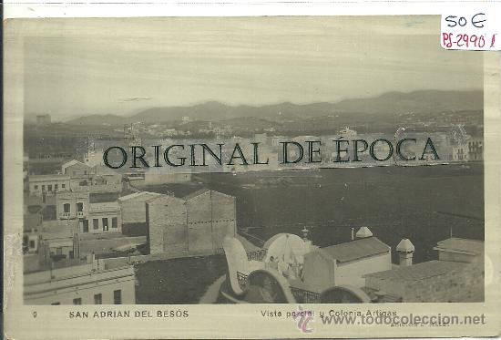 Postkarten: (PS-29901)POSTAL FOTOGRAFICA DE SAN ADRIAN DEL BESOS-VISTA PARCIAL Y COLONIA ARTIGAS