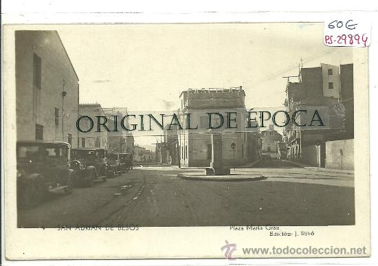 Postkarten: (PS-29894)POSTAL FOTOGRAFICA DE SAN ADRIAN DEL BESOS-PLAZA MARIA GRAU