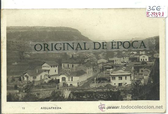 Postkarten: (PS-29891)POSTAL FOTOGRAFICA DE AIGUAFREDA-VISTA GENERAL