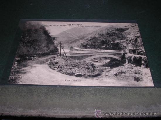 Postkarten: VALLE DE ARAN PUENTE DEL REY ,FRONTERA ESPA&Ntilde;OLA LOS PIRINEOS EDIT. DUCHEIN
