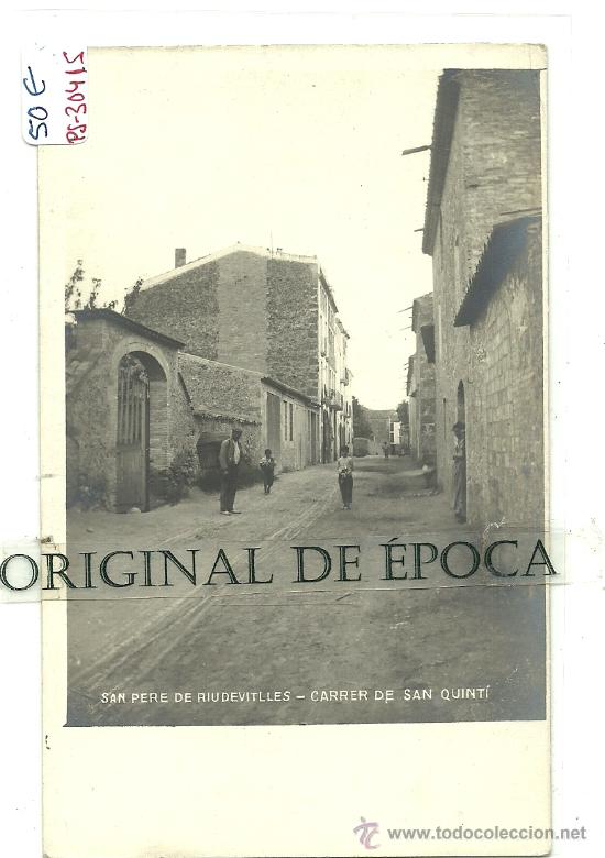 Postkarten: (PS-30415)POSTAL FOTOGRAFICA DE SAN PERE DE RIUDEVITLLES-CARRER DE SAN QUINTIN