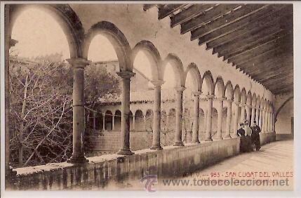 Postcards: ANTIGUA POSTAL UPU ATV 953 SAN CUGAT DEL VALLES MONASTERIO CLAUSTRO SUPERIOR ED ANGEL TOLDRA VIAZO 1