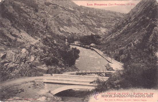 Postales: Los Pirineos. 67. Valle de Ar&aacute;n. Puente del Rey