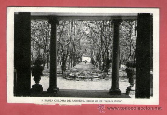 Postales: SANTA COLOMA DE FARN&Eacute;S JARDINS TERMES ORION - EDICI&Oacute;N ROISIN - POSTAL