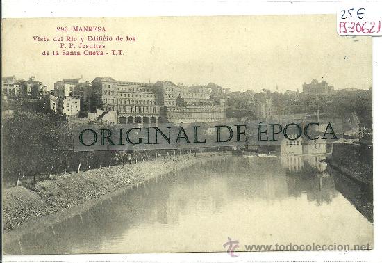 Postcards: (PS-30621)POSTAL FOTOGRAFICA DE MANRESA-VISTA DEL RIO Y EDIFICIO DE LOS P.P.JESUITAS DE LA SANTA CUE