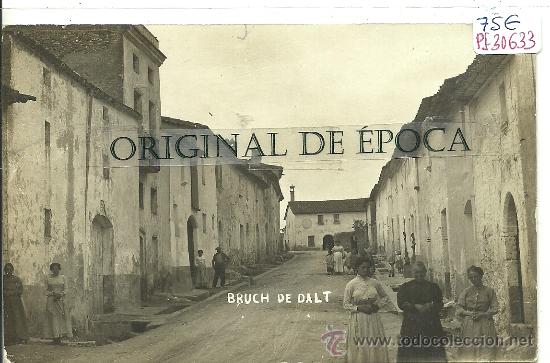 Postcards: (PS-30633)POSTAL FOTOGRAFICA DE BRUCH DE DALT