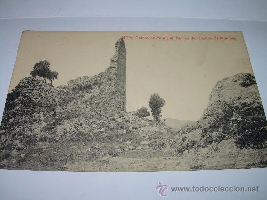 Postcards: ANTIGUA POSTAL....CALDAS DE MONTBUY  -  RUINAS DEL CASTILLO.