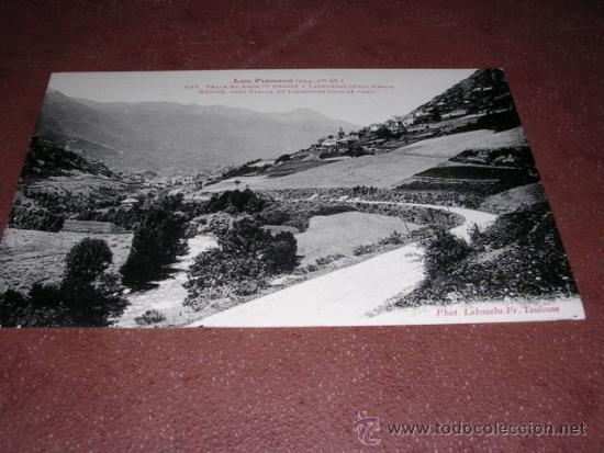 Postcards: 381 - BEGOS I LAS BORDAS CERCA ARROS  - VALLE DE ARAN ,LOS PIRINEOS 1&ordf; SERIE PHOT. LABOUCHE 14X9 CM.