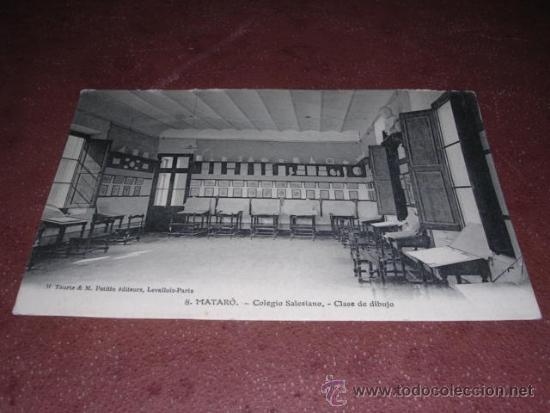 Postkarten: 8 - MATARO ,COLEGIO SALESIANO - CLASE DE DIBUJO, H. TOURTE &M. PETITIN EDT. PARIS 14X9 CM.
