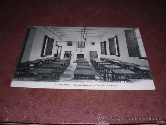 Postkarten: 8 - MATARO ,COLEGIO SALESIANO - UNA SALA DE ESTUDIO , H. TOURTE &M. PETITIN EDT. PARIS 14X9 CM.