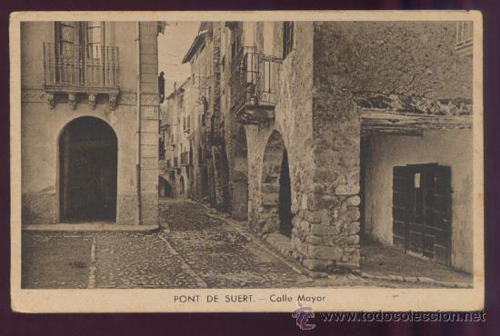 Postales: POSTAL PONT DE SUERT (LLEIDA) - CALLE MAYOR - EDIC. E. SAURA - SIN USAR