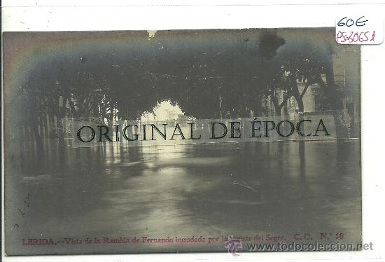 Postcards: (PS-30651)POSTAL FOTOGRAFICA DE LERIDA-VISTA DE LA RAMBLA DE FERNANDO INUNDADA POR LAS AGUAS DEL SEG