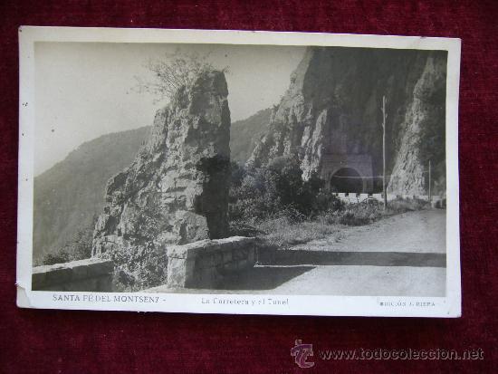 Cartes Postales: Postal Santa F&eacute; del Montseny. La Carretera y el Tunel. Ed. J. Riera.