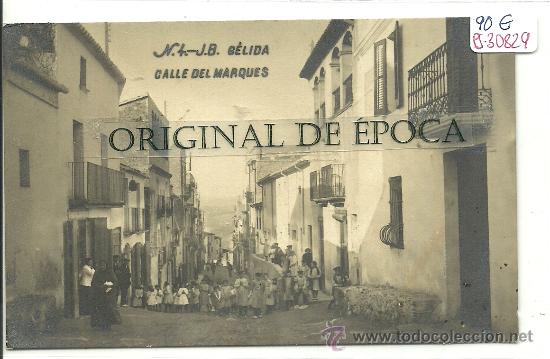 Postcards: (PS-30829)POSTAL FOTOGRAFICA DE GELIDA-CALLE DEL MARQUES