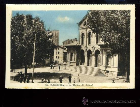 Postales: a02017 Puigcerda - Le Theatre - Sin Editor N&ordm;432