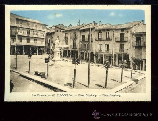 Postales: a02019 Puigcerda - Plaza Cabrinety - Sin Editor N&ordm;430