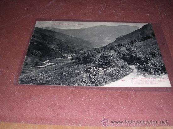 Postcards: 361 -VIELLA -VALLE DEL RIO NEGRO .LOS PIRINEOS 1&ordf; SERIE PHOT. LABOUCHE -14X10 CM.